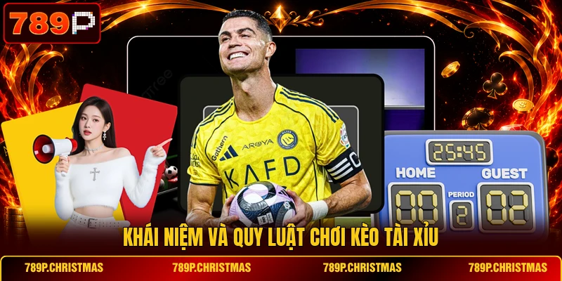 Khái niệm và quy luật chơi kèo tài xỉu